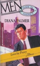 Love by Proxy (Men Made in America: Illinois 13) - Mass Market Paperback - GOOD