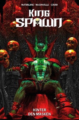 King Spawn Bd. 7: Hinter den Masken