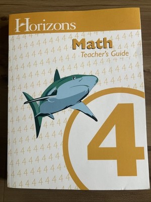 Horizons Math 4th Grade Teacher's Guide by Cindi Mitchell & Lori Fowler