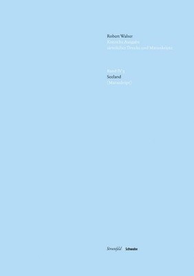 Robert Walser M Seeland (Manuskript): Im Auftrag Der Stiftun (Gebundene Ausgabe)