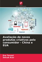 AvaliaçãO De Novos Produtos Criativos Pelo Consumidor - China E EUA Taschenbuch