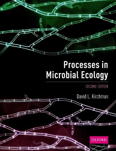 Processes in Microbial Ecology by David L. Kirchman 9780198789413 NEW - Image 3