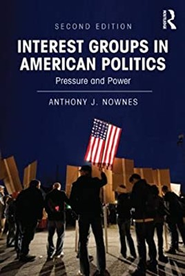 #ad Interest Groups in American Politics : Pressure and Power Anthony $6.41