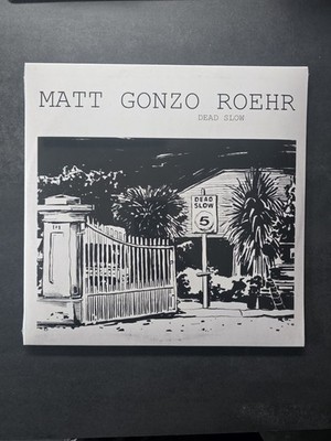 Matt Gonzo Roehr - Dead Slow Ltd. Vinyl LP NEU OVP Firstpress Onkelz BO 