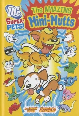Dc Super Pets Amazing Mini-Mutts by ,Donald Lemke (English) Paperback Book