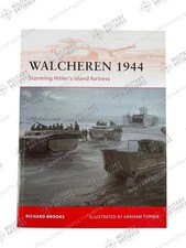 WW2 British Walcheren 1944 Balbuzard Campagne N° 235 neuf broché livre de référence