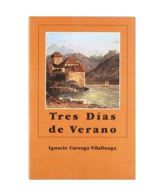 Tres dias de verano, CAREAGA, IGNACIO