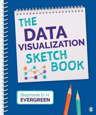 The Data Visualization Sketchbook by Stephanie Evergreen (English) Spiral Book