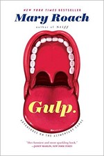 GULP: ADVENTURES ON THE ALIMENTARY CANAL By Mary Roach **BRAND NEW**