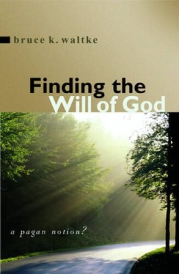 Finding the Will of God: A Pagan Notion? - Paperback - VERY GOOD