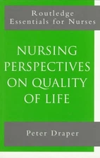 Nursing Perspectives on Quality of Life Perfect Peter Draper