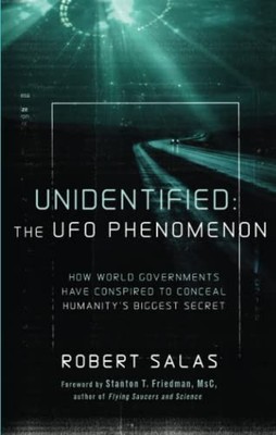 Unidentified: The UFO Phenomenon:  by Foreword by Stanton T. Friedman 1601633424