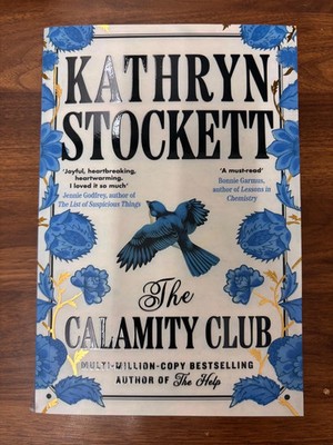 The Calamity Club :by Kathryn Stockett Brand New English Paperback Free Shipping