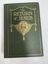 The Return of Jesus by Carlyle B. Haynes 1926 Hardcover