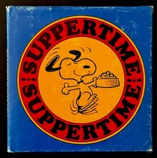 1968 Charles Schulz " Suppertime! " First Edition / Snoopy, Peanuts Gang