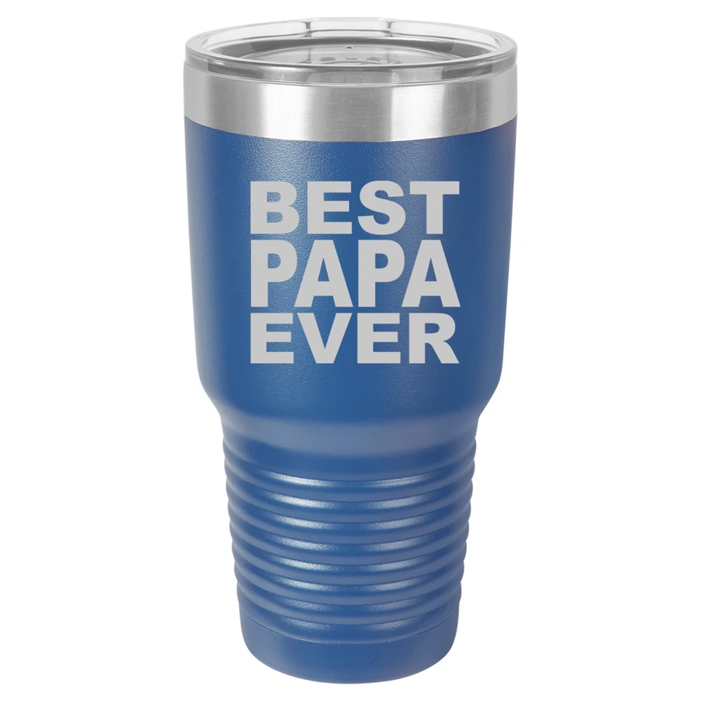 Tumbler 20oz 30oz Travel Mug Cup Vacuum Insulated Stainless Steel Best Papa Ever