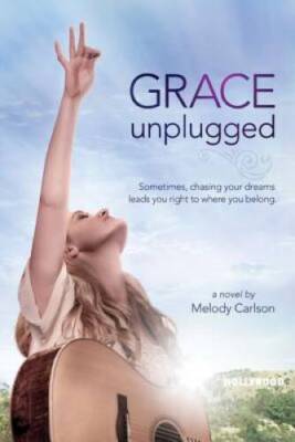 Grace Unplugged: A Novel - Paperback By Carlson, Melody - VERY GOOD