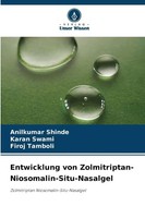 Anilkumar Shinde (U. A.) | Entwicklung Von Zolmitriptan-Niosomalin-Situ-Nasalgel