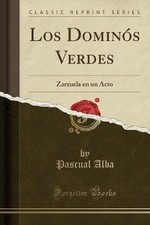 Los Domins Verdes, Pascual Alba,  Paperback