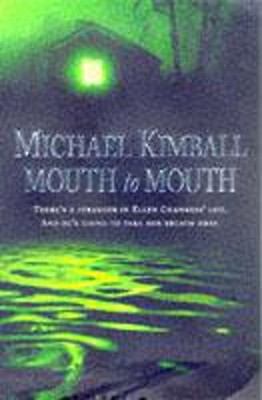 Mouth to Mouth,Michael Kimball