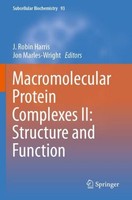 Macromolecular Protein Complexes Ii: Structure And Function J. Robin Harris