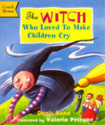 The Witch Who Loved to Make Children Cry, Bond, Denis, Used; Good Book