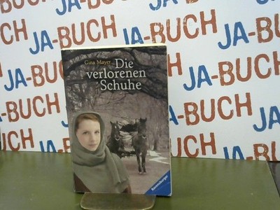 Die verlorenen Schuhe Mayer, Gina: