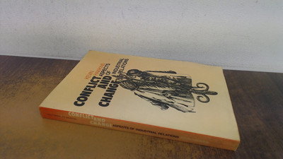 			Conflict and Change: Aspects of Industrial Relations, Hawkins, Ke		