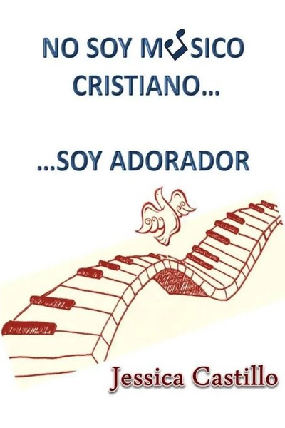 No Soy Musico Cristiano... ...Soy Adorador Jessica Castillo Taschenbuch Spanisch-image