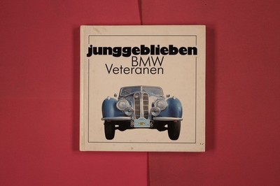 273307 Brigitte Podszun JUNGGEBLIEBEN Verlag Walter Podszun BMW Veteranen HC