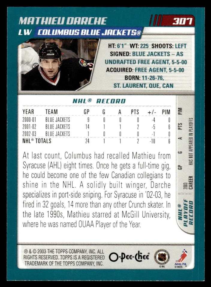 2003-04 O PEE CHEE ROOKIE Mathieu Darche Rookie Columbus Blue Jackets #307 R71 - Image 2 of 2