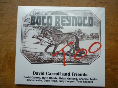 DAVE CARROLL & FRIENDS:  BOLD REYNOLD TOO:  Sealed NEW CD 2024