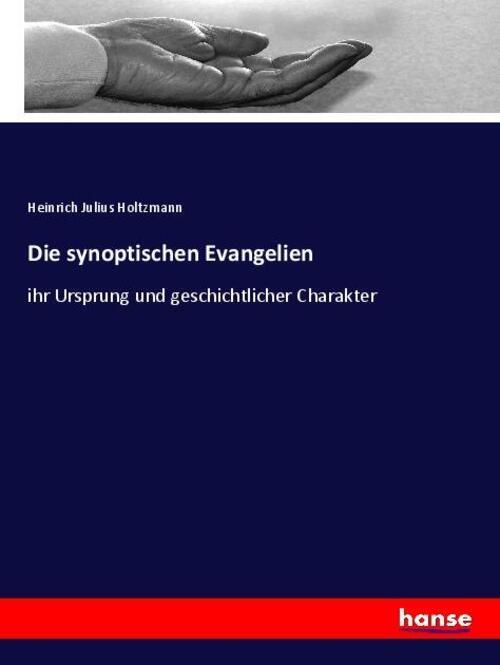 Thumbnail - Die Synoptischen Evangelien | Heinrich Julius Holtzmann | Taschenbuch