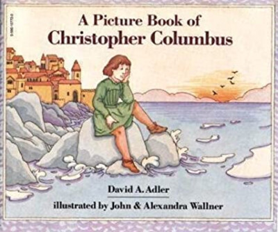 A Picture Book of Christopher Columbus David A. Adler