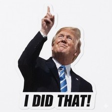 I Did That Trump Vinyl Waterproof Stickers 1050100pc Decals Car Gas Pump