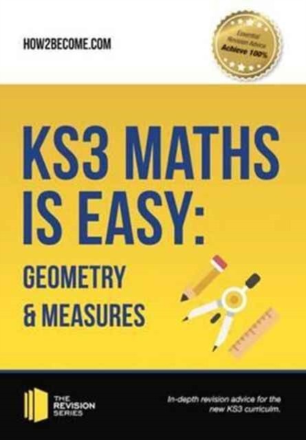 KS3 Maths is Easy: Geometry & Measures. Complete Guidance for the New KS3