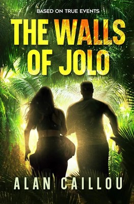 The Walls of Jolo | Alan Caillou | Taschenbuch | Englisch | 2024 | Caliber Books