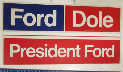 VTG PRESIDENTIAL CAMPAIGN BUMPER STICKERS (2) FORD DOLE 1976 UNUSED ~11 1/2''