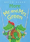 More Mr. And Mrs. Green - 9780152052461, paperback, Keith Baker