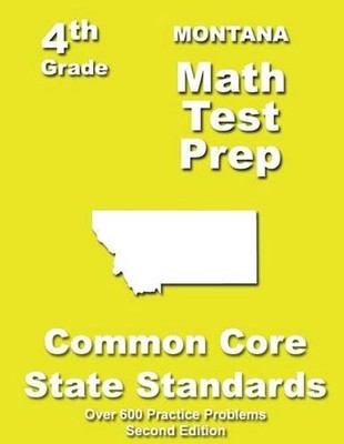 Montana 4th Grade Math Test Prep: Common Core Learning Standards by ...