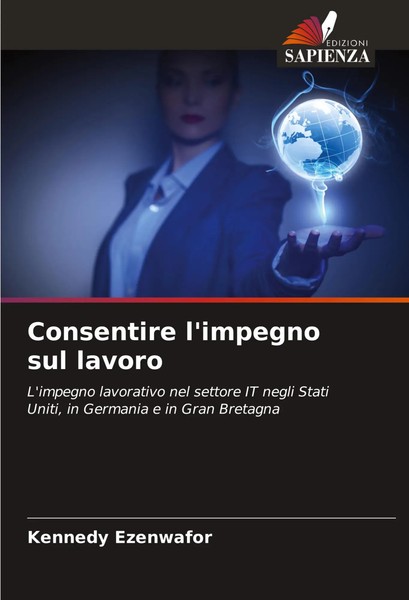 Consentire L'impegno Sul Lavoro Kennedy Ezenwafor Taschenbuch Italienisch 2024-image
