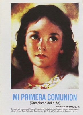 Mi Primera Comunion: Catecismo del nino (Spanish Edition) 