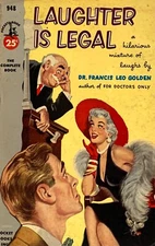 Laughter is Legal by Dr. Francis Leo Golden 948 Pocketbook PB
