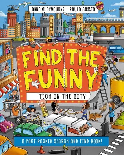 Tech in the City: A fact-packed search and find by Claybourne Anna (PB 2025) - Image 5
