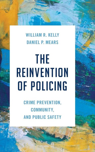 Reinvention Of Policing | Crime Prevention, Community, And Public Safety | Buch-image