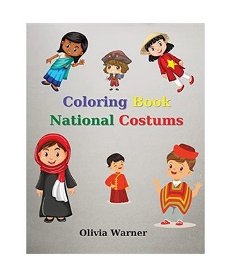 Coloring Book with National Costums: Activity Book for Kids | Amazing National C