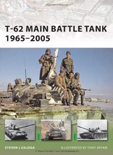 T-62 Main Battle Tank 1965-2005 (New Vanguard),Steven J Zaloga