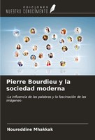 Noureddine Mhakkak | Pierre Bourdieu Y La Sociedad Moderna | Taschenbuch (2023)