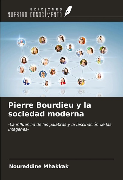 Noureddine Mhakkak | Pierre Bourdieu Y La Sociedad Moderna | Taschenbuch (2023)-image