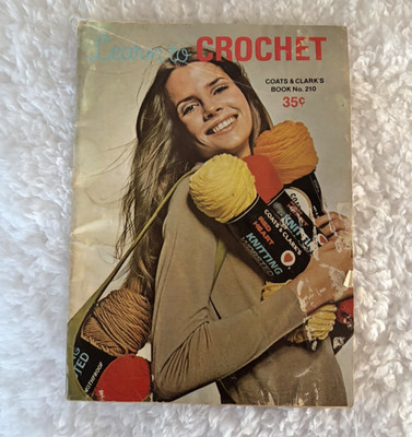 1971 Coats & Clark Learn To Crochet 210 Instruction & Pattern Book Vintage